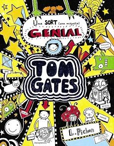 TOM GATES 7 : UNA SORT (UNA MIQUETA) GENIAL | 9788499065588 | PICHON, LIZ | Llibres Parcir | Librería Parcir | Librería online de Manresa | Comprar libros en catalán y castellano online