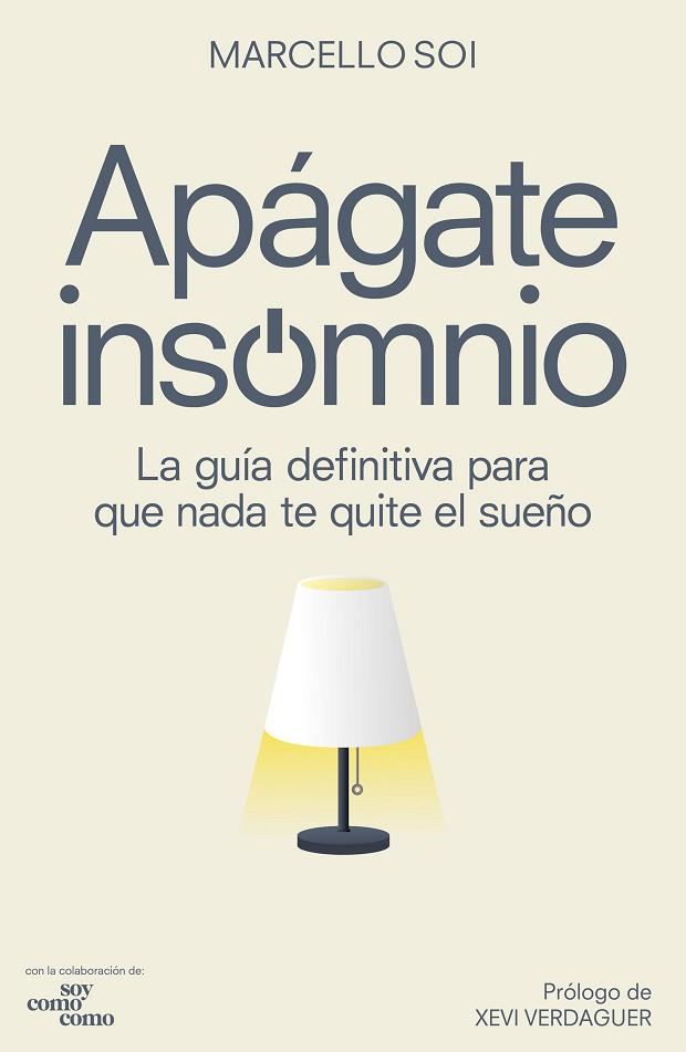 APÁGATE, INSOMNIO | 9788418820281 | SOI, MARCELLO | Llibres Parcir | Llibreria Parcir | Llibreria online de Manresa | Comprar llibres en català i castellà online