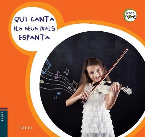 PETITS MONS : QUI CANTA ELS SEUS MALS ESPANTA | 9788447928583 | EQUIP BAULA | Llibres Parcir | Llibreria Parcir | Llibreria online de Manresa | Comprar llibres en català i castellà online