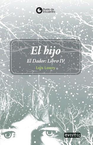 EL HIJO. EL DADOR. LIBRO IV | 9788444149554 | LOIS LOWRY | Llibres Parcir | Librería Parcir | Librería online de Manresa | Comprar libros en catalán y castellano online