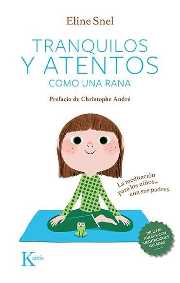 TRANQUILOS Y ATENTOS COMO UNA RANA QR | 9788499889948 | SNEL, ELINE | Llibres Parcir | Llibreria Parcir | Llibreria online de Manresa | Comprar llibres en català i castellà online