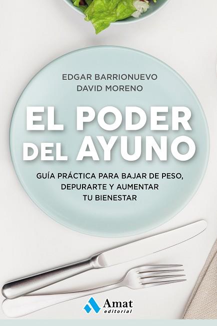 EL PODER DEL AYUNO | 9788417208343 | BARRIONUEVO BURGOS, EDGAR / MORENO MELER, DAVID | Llibres Parcir | Llibreria Parcir | Llibreria online de Manresa | Comprar llibres en català i castellà online