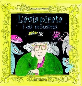 L'àvia pirata i els monstres | 9788484233886 | Durrant, Geraldine | Llibres Parcir | Llibreria Parcir | Llibreria online de Manresa | Comprar llibres en català i castellà online