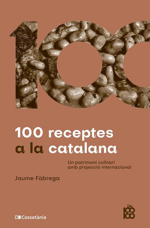 100 RECEPTES A LA CATALANA | 9788413564449 | FÀBREGA COLOM, JAUME | Llibres Parcir | Llibreria Parcir | Llibreria online de Manresa | Comprar llibres en català i castellà online