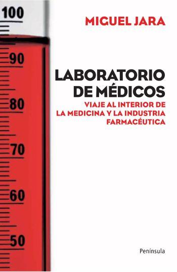 LABORATORIO DE MEDICOS viaje al interior de la medicina y i | 9788499420943 | MIGUEL JARA | Llibres Parcir | Llibreria Parcir | Llibreria online de Manresa | Comprar llibres en català i castellà online