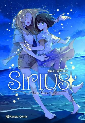 PLANETA MANGA: SIRIUS | 9788491749356 | SÁNCHEZ, ANA C. | Llibres Parcir | Llibreria Parcir | Llibreria online de Manresa | Comprar llibres en català i castellà online