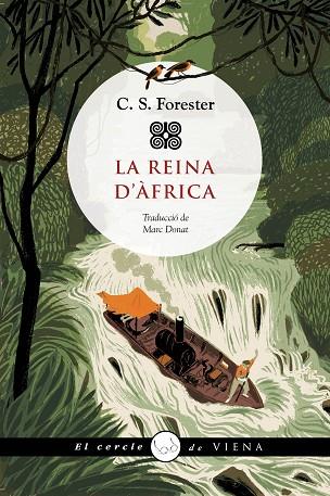 LA REINA D'ÀFRICA | 9788419474544 | C.S. FORESTER | Llibres Parcir | Llibreria Parcir | Llibreria online de Manresa | Comprar llibres en català i castellà online