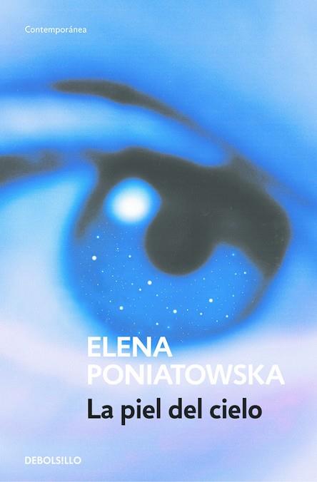 LA PIEL DEL CIELO | 9788466333009 | PONIATOWSKA,ELENA | Llibres Parcir | Llibreria Parcir | Llibreria online de Manresa | Comprar llibres en català i castellà online