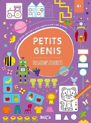 PETITS GENIS - PASSATEMPS DIVERTITS +4 | 9789403206707 | BALLON | Llibres Parcir | Llibreria Parcir | Llibreria online de Manresa | Comprar llibres en català i castellà online