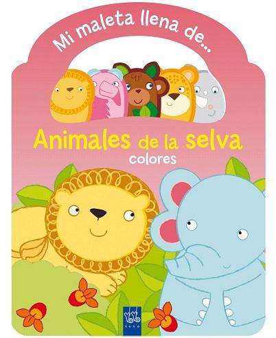 MI MALETA DE ANIMALES DE SELVA:COLORES | 9788408135265 | YOYO | Llibres Parcir | Llibreria Parcir | Llibreria online de Manresa | Comprar llibres en català i castellà online