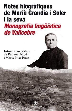 NOTES BIOGRÀFIQUES DE MARIÀ GRANDIA I SOLER I LA SEVA MONOGRAFIA LINGÜÍSTICA DE | 9788494288913 | GRANDIA I SOLER, MARIÀ | Llibres Parcir | Llibreria Parcir | Llibreria online de Manresa | Comprar llibres en català i castellà online