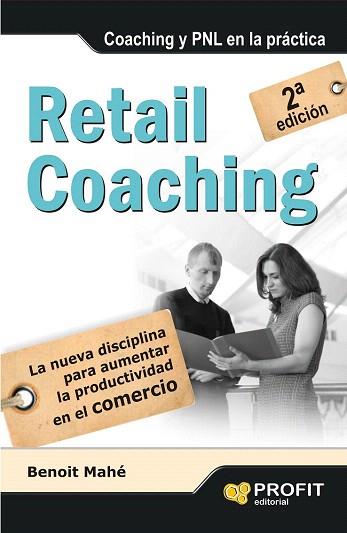 RETAIL COACHING | 9788415735786 | MAHÉ, BENOIT | Llibres Parcir | Llibreria Parcir | Llibreria online de Manresa | Comprar llibres en català i castellà online