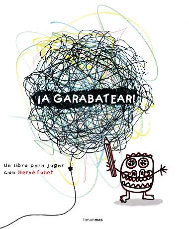 ¡A GARABATEAR! | 9788408138013 | TULLET, HERVÉ | Llibres Parcir | Librería Parcir | Librería online de Manresa | Comprar libros en catalán y castellano online