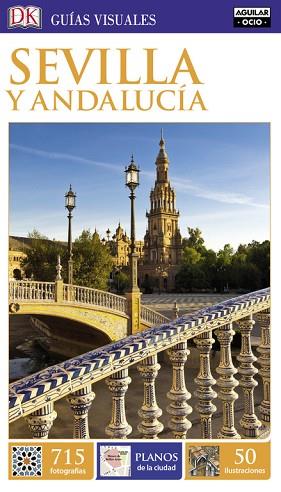 SEVILLA Y ANDALUCÍA (GUÍAS VISUALES) | 9788403516465 | VARIOS AUTORES | Llibres Parcir | Llibreria Parcir | Llibreria online de Manresa | Comprar llibres en català i castellà online