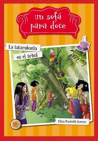 UN SOFA PARA DOCE 2. LA TATARABUELA EN EL ARBOL | 9788424654313 | PURICELLI GUERRA, ELISA | Llibres Parcir | Llibreria Parcir | Llibreria online de Manresa | Comprar llibres en català i castellà online