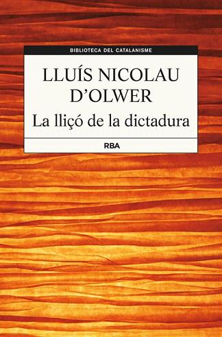 LA LLIÇÓ DE LA DICTADURA | 9788482647456 | NICOLAU D' OLWER, LLUIS | Llibres Parcir | Llibreria Parcir | Llibreria online de Manresa | Comprar llibres en català i castellà online