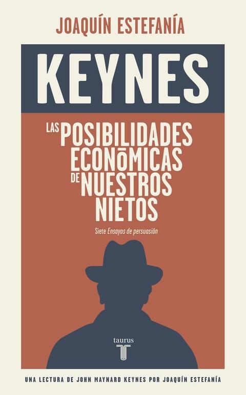 LAS POSIBILIDADES ECONÓMICAS DE NUESTROS NIETOS | 9788430617449 | KEYNES,JOHN MAYNARD | Llibres Parcir | Llibreria Parcir | Llibreria online de Manresa | Comprar llibres en català i castellà online