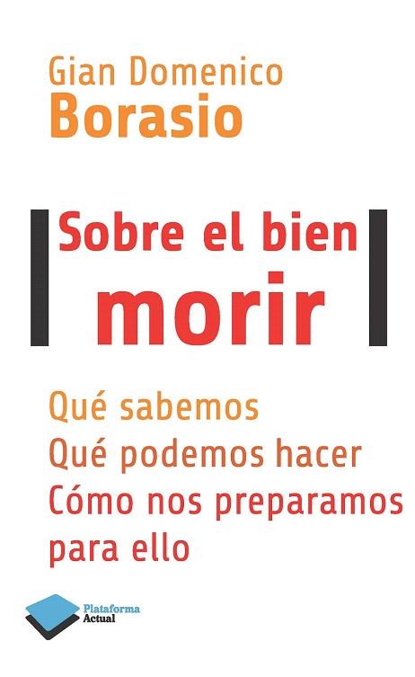 SOBRE EL BIEN MORIR | 9788415880875 | BORASIO, GIAN DOMENICO | Llibres Parcir | Llibreria Parcir | Llibreria online de Manresa | Comprar llibres en català i castellà online