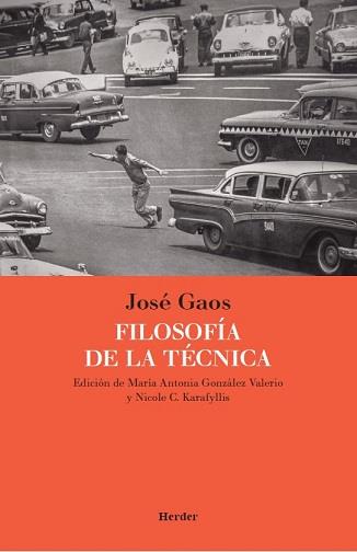 FILOSOFÍA DE LA TÉCNICA | 9788425449420 | GAOS, JOSÉ | Llibres Parcir | Llibreria Parcir | Llibreria online de Manresa | Comprar llibres en català i castellà online