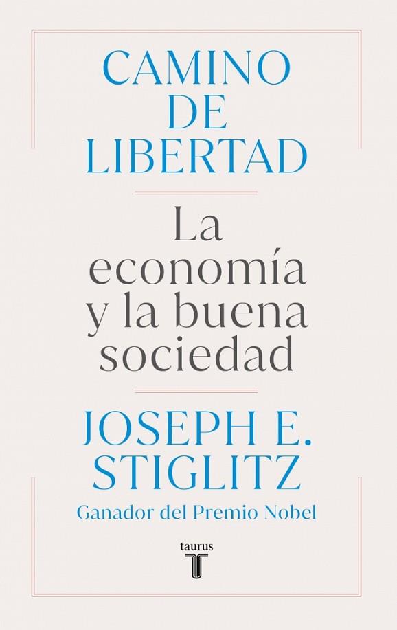 CAMINO DE LIBERTAD | 9788430627165 | STIGLITZ, JOSEPH E. | Llibres Parcir | Llibreria Parcir | Llibreria online de Manresa | Comprar llibres en català i castellà online