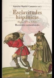 ESCLAVITUDES HISPÁNICAS (SIGLOS XV AL XXI): HORIZONTES SOCIOCULTURALES | 9788433857033 | VARIOS AUTORES | Llibres Parcir | Llibreria Parcir | Llibreria online de Manresa | Comprar llibres en català i castellà online