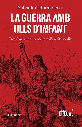 LA GUERRA AMB ULLS D'INFANT | 9788417082258 | DOMÈNECH I DOMÈNECH, SALVADOR | Llibres Parcir | Llibreria Parcir | Llibreria online de Manresa | Comprar llibres en català i castellà online