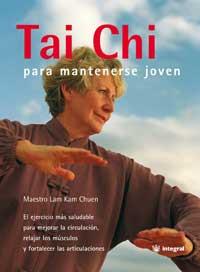 TAI CHI PARA MANTENERSE JOVEN | 9788478712632 | LAM KAM CUEN MAESTRO | Llibres Parcir | Llibreria Parcir | Llibreria online de Manresa | Comprar llibres en català i castellà online