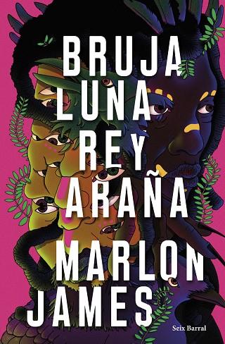 BRUJA LUNA, REY ARAÑA | 9788432242687 | JAMES, MARLON | Llibres Parcir | Llibreria Parcir | Llibreria online de Manresa | Comprar llibres en català i castellà online