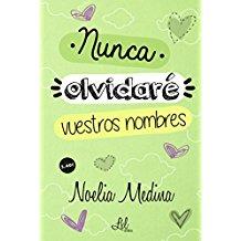 NUNCA OLVIDARÉ VUESTROS NOMBRES | PODI123152 | MEDINA  NOELIA | Llibres Parcir | Llibreria Parcir | Llibreria online de Manresa | Comprar llibres en català i castellà online