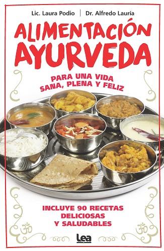 ALIMENTACIÓN AYURVEDA | 9788411313346 | ALFREDO LAURÍA/LAURA PODIO | Llibres Parcir | Llibreria Parcir | Llibreria online de Manresa | Comprar llibres en català i castellà online