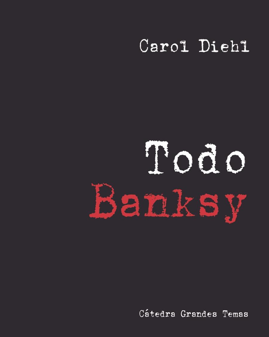 TODO BANKSY | 9788437644998 | DIEHL, CAROL | Llibres Parcir | Llibreria Parcir | Llibreria online de Manresa | Comprar llibres en català i castellà online