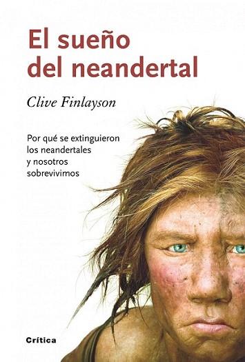 EL SUEÐO DEL NEANDERTAL por que se extinguieron los neander | 9788498921465 | CLIVE FINLAYSON | Llibres Parcir | Llibreria Parcir | Llibreria online de Manresa | Comprar llibres en català i castellà online