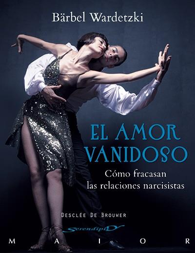 El amor vanidoso | 9788433025883 | Wardetzki, Bärbel | Llibres Parcir | Llibreria Parcir | Llibreria online de Manresa | Comprar llibres en català i castellà online