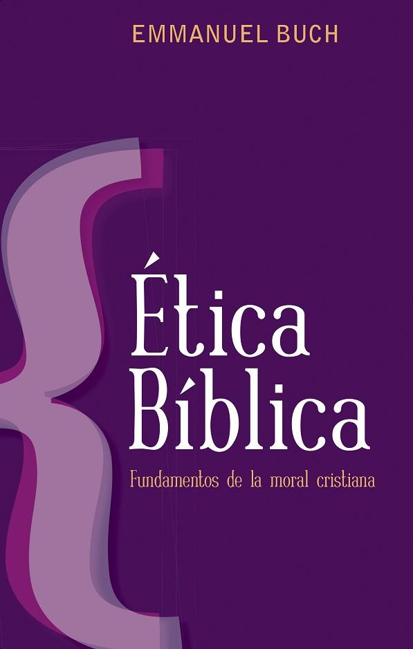 ÉTICA BÍBLICA | PODI96774 | BUCH  EMMANUEL | Llibres Parcir | Llibreria Parcir | Llibreria online de Manresa | Comprar llibres en català i castellà online