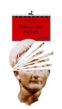 ROMA NO PAGA TRAIDORES | 9788466745666 | CALDERON EMILIO | Llibres Parcir | Llibreria Parcir | Llibreria online de Manresa | Comprar llibres en català i castellà online