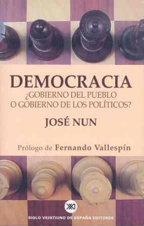 DEMOCRACIA GOBIERNO DEL PUEBLO O GOBIERNO DE LOS POLITICOS | 9788432310881 | NUN | Llibres Parcir | Llibreria Parcir | Llibreria online de Manresa | Comprar llibres en català i castellà online