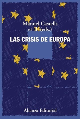 LAS CRISIS DE EUROPA | 9788491811367 | CASTELLS, MANUEL | Llibres Parcir | Librería Parcir | Librería online de Manresa | Comprar libros en catalán y castellano online