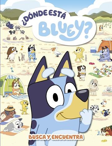 BLUEY. ACTIVIDADES - ¿DÓNDE ESTÁ BLUEY? (EDICIÓN EN ESPAÑOL) | 9788448867492 | BLUEY | Llibres Parcir | Llibreria Parcir | Llibreria online de Manresa | Comprar llibres en català i castellà online