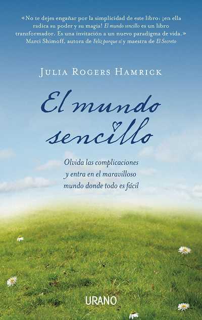 EL MUNDO SENCILLO | 9788479537753 | JULIA ROGERS HAMRICK | Llibres Parcir | Llibreria Parcir | Llibreria online de Manresa | Comprar llibres en català i castellà online