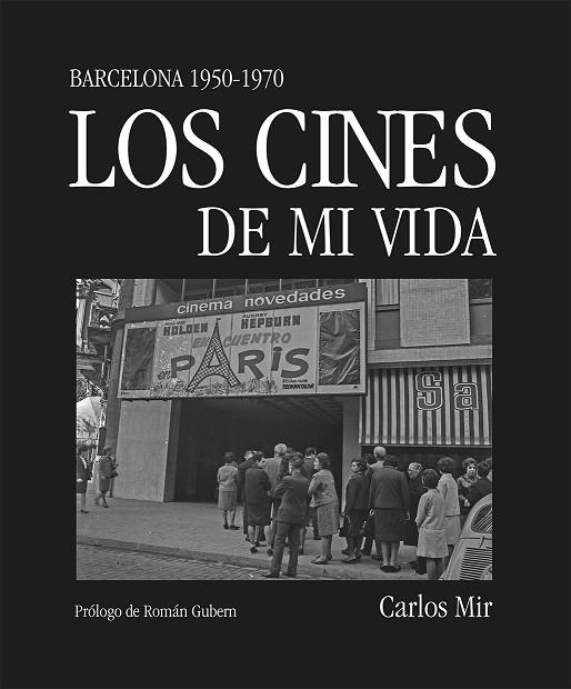 LOS CINES DE MI VIDA | 9788419590374 | MIR, CARLOS | Llibres Parcir | Llibreria Parcir | Llibreria online de Manresa | Comprar llibres en català i castellà online