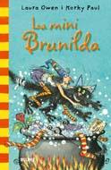 LA MINI BRUNILDA | 9788498015676 | OWEN L PAUL KPRKY | Llibres Parcir | Llibreria Parcir | Llibreria online de Manresa | Comprar llibres en català i castellà online