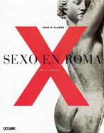 SEXO EN ROMA 100 AC 250 DC | 9788449427374 | R CLARKE JOHN | Llibres Parcir | Llibreria Parcir | Llibreria online de Manresa | Comprar llibres en català i castellà online