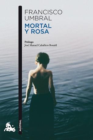 MORTAL Y ROSA | 9788408106364 | UMBRAL, FRANCISCO | Llibres Parcir | Llibreria Parcir | Llibreria online de Manresa | Comprar llibres en català i castellà online