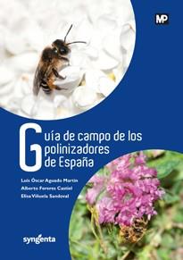 GUÍA DE CAMPO DE LOS POLINIZADORES DE ESPAÑA | 9788484766575 | AGUADO MARTÍN, LUIS OSCAR / VIÑUELA SANDOVAL , ELISA / FERERES CASTIEL , ALBERTO | Llibres Parcir | Llibreria Parcir | Llibreria online de Manresa | Comprar llibres en català i castellà online