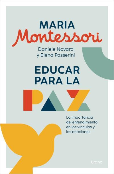 EDUCAR PARA LA PAZ | 9788418714641 | MONTESSORI, MARIA/DANIELE NOVARA/PASSERINI, ELENA | Llibres Parcir | Llibreria Parcir | Llibreria online de Manresa | Comprar llibres en català i castellà online