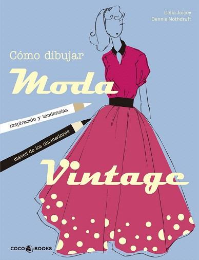 CÓMO DIBUJAR MODA VINTAGE | 9788494316630 | JOICEY, CELIA | Llibres Parcir | Llibreria Parcir | Llibreria online de Manresa | Comprar llibres en català i castellà online