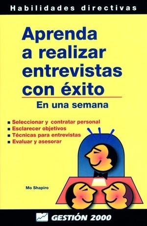 APRENDA A REALIZAR ENTREVISTA CON EXITO | 9788480884273 | SHAPIRO | Llibres Parcir | Librería Parcir | Librería online de Manresa | Comprar libros en catalán y castellano online