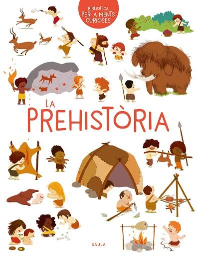 LA PREHISTÒRIA | 9788447942473 | BENOIST, CÉCILE | Llibres Parcir | Llibreria Parcir | Llibreria online de Manresa | Comprar llibres en català i castellà online