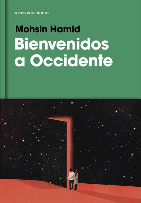 BIENVENIDOS A OCCIDENTE | 9788416709885 | MOHSIN HAMID | Llibres Parcir | Llibreria Parcir | Llibreria online de Manresa | Comprar llibres en català i castellà online