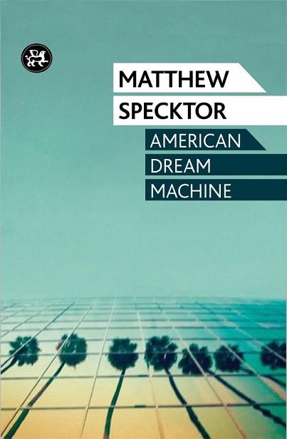 AMERICAN DREAM MACHINE | 9788415325758 | MATTHEW SPECKTOR | Llibres Parcir | Llibreria Parcir | Llibreria online de Manresa | Comprar llibres en català i castellà online